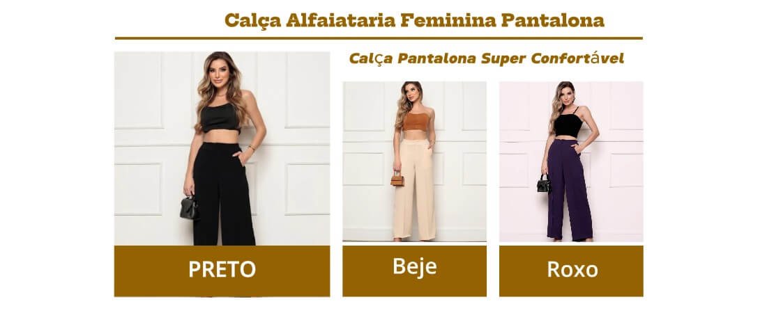 Três modelo de de calça pantalona e cor