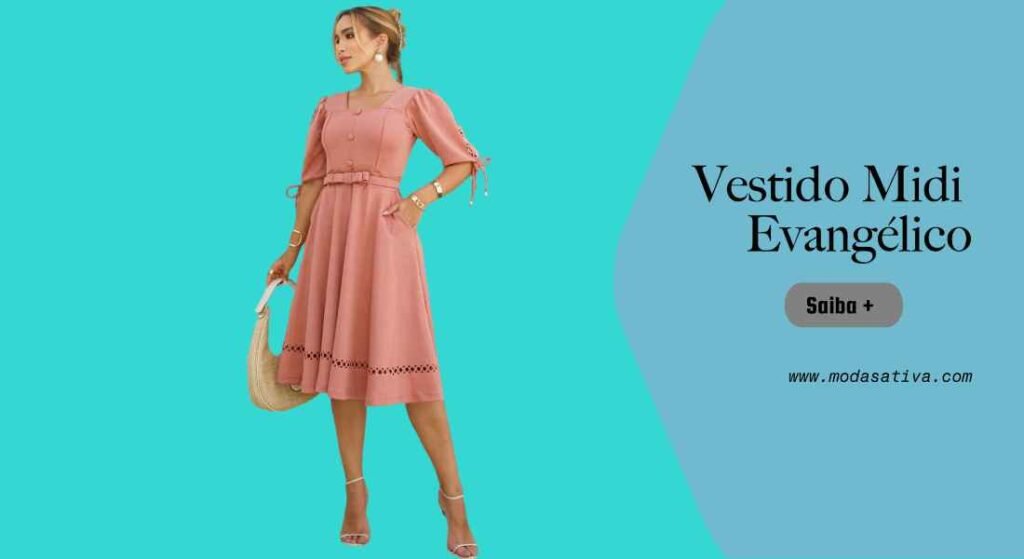 Dicas do Vestido Midi Evangélico