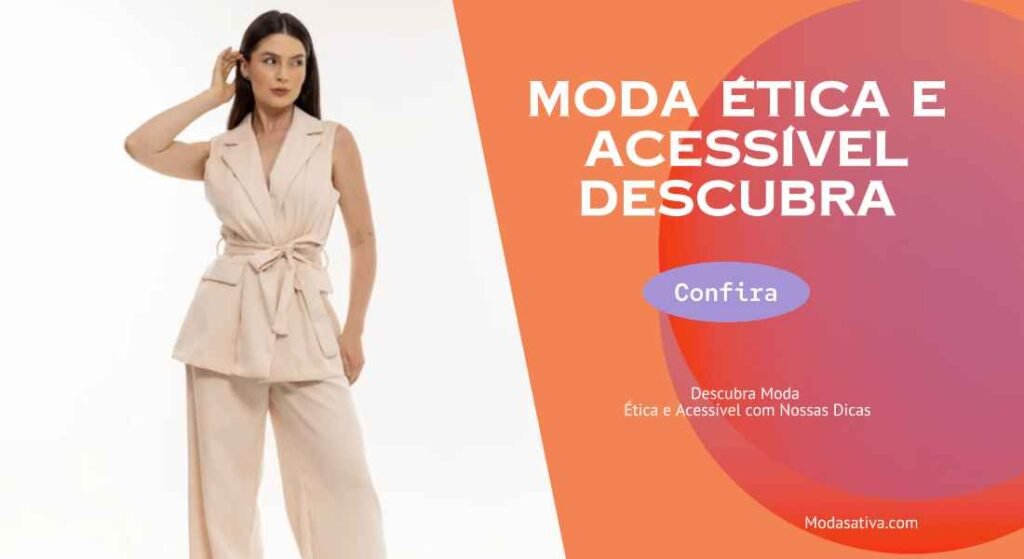 Dicas da Moda Ética e Acessível